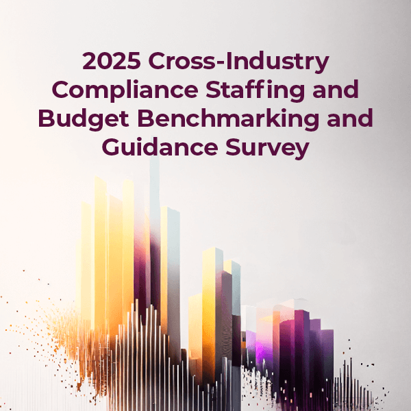 2025 Cros-Industry Compliance Staffing and Budget Benchmarking and Conference Survey |Read it now