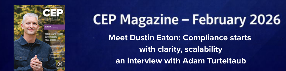 Meet Dustin Eaton: Compliance starts  with clarity, scalability an interview with Adam Turteltaub