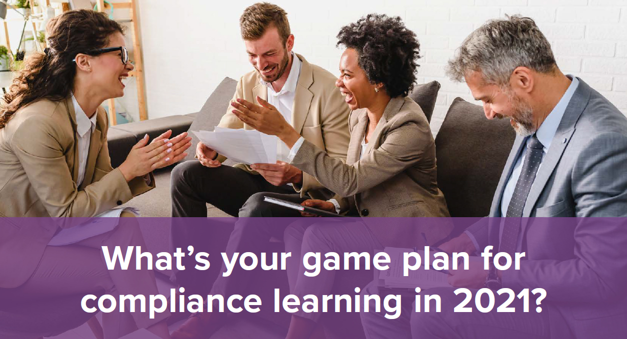 What's your game plan for compliance learning in 2021?